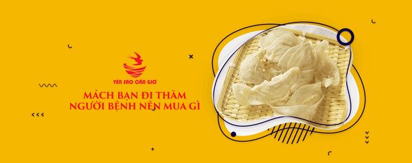 Mách Bạn Đi Thăm Người Bệnh Nên Mua Gì? Quà Tặng Yến Sào
