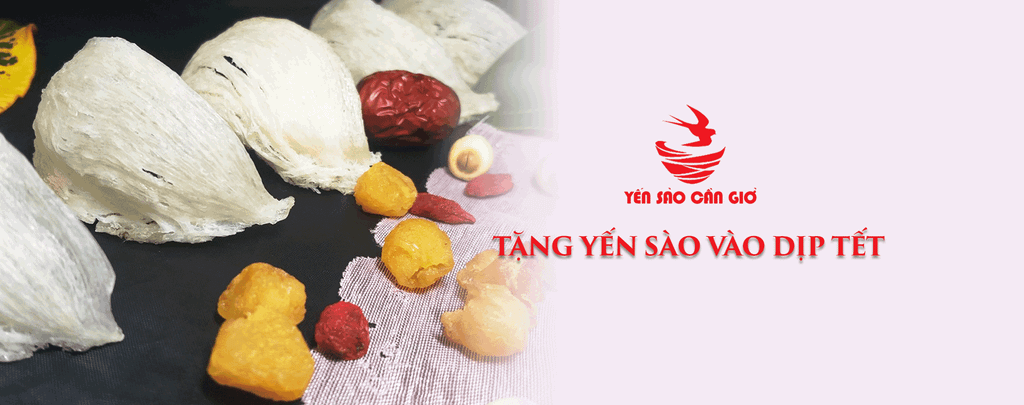 Tại Sao Nên Dành Bộ Quà Tặng Yến Sào Vào Dịp Tết?