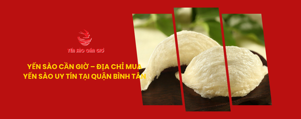 Yến sào Cần Giờ - Địa Chỉ Mua Yến Sào Uy Tín Tại Thủ Đức