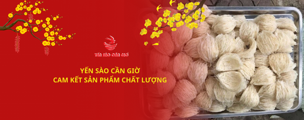 YẾN SÀO CẦN GIỜ CAM KẾT SẢN PHẨM CHẤT LƯỢNG