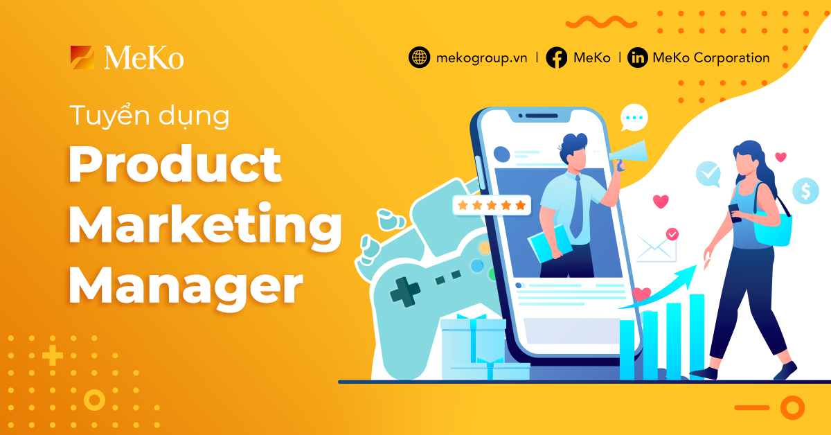 MEKO TUYỂN DỤNG PRODUCT MARKETING MANAGER