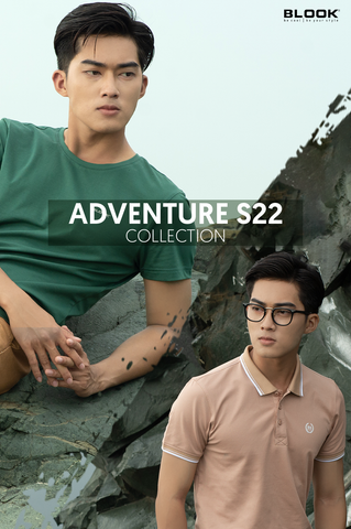 BLOOK ADVENTURE S22 - CHINH PHỤC KHÁM PHÁ MÙA HÈ BỞI BẢN LĨNH ĐÀN ÔNG