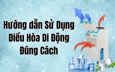 Hướng dẫn Sử Dụng Điều Hòa Di Động Đúng Cách