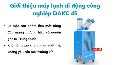 Tìm hiểu về máy lạnh di động công nghiệp DAKC 45