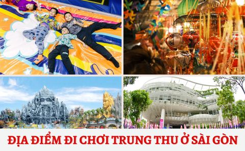 Trung Thu Đi Đâu Chơi? 11+ Địa Điểm Đi Chơi Trung Thu Ở Sài Gòn 2025