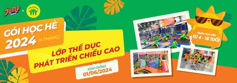 Gói học hè 2024 - Lớp Thể Dục Phát Triển Chiều Cao 