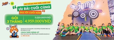 Ưu đãi cuối cùng - Giá tốt cuối năm cùng Jump Arena x Thể Dục Bằng Tâm