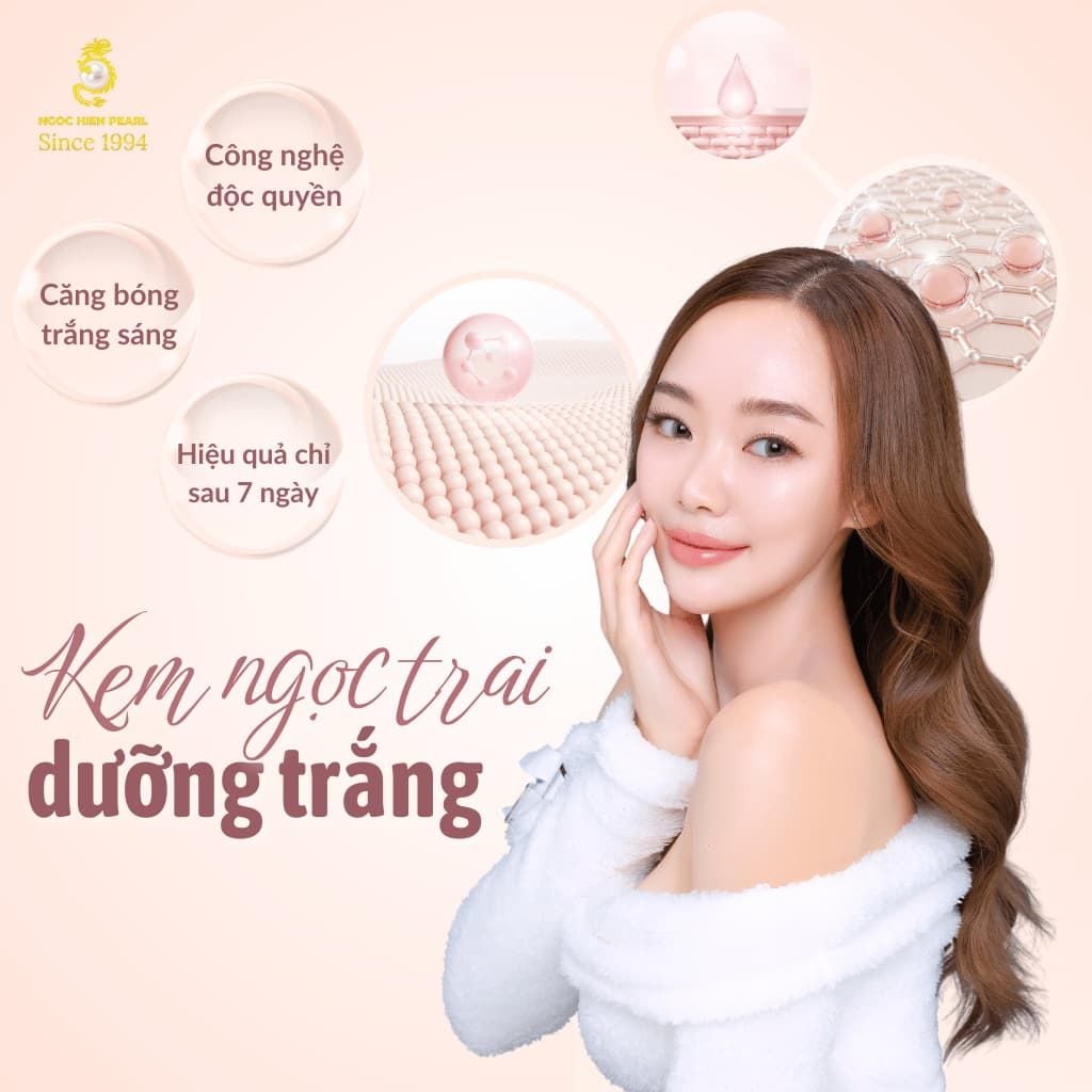 Kem ngọc trai dưỡng trắng – Bí quyết làm sáng và mờ thâm nám