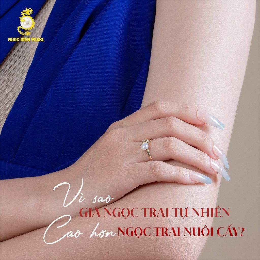 Vì Sao Giá Ngọc Trai Tự Nhiên Luôn Cao Hơn Ngọc Trai Nuôi?