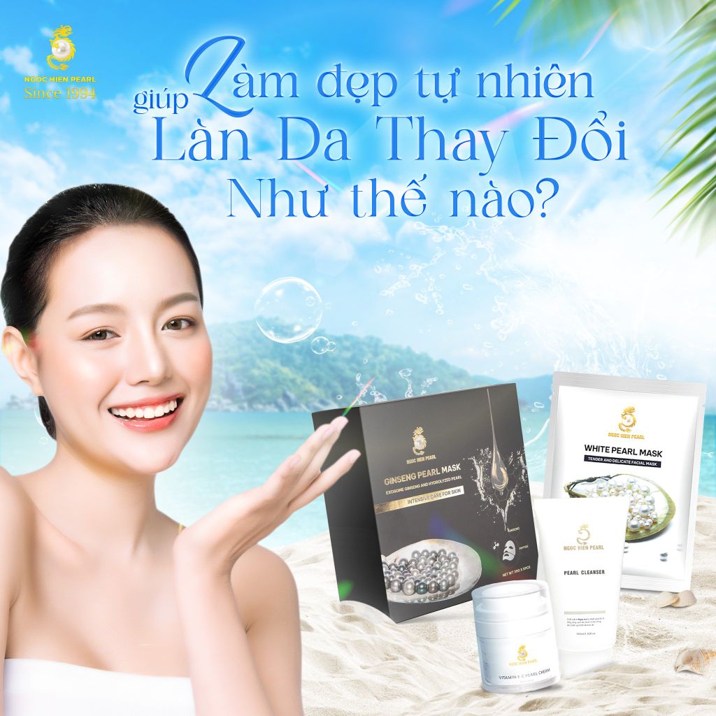 Mỹ phẩm chiết xuất ngọc trai – Hành trình từ biển đến làn da bạn