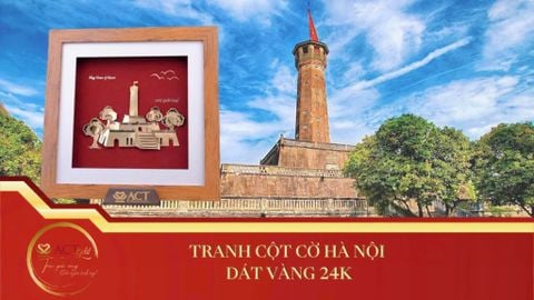 3 Lý Do Bạn Nên Sở Hữu Bức Tranh Cột Cờ Hà Nội Dát Vàng 24K – Tinh Hoa Trong Chiến Dịch A80 – Tổ Quốc Trong Tim