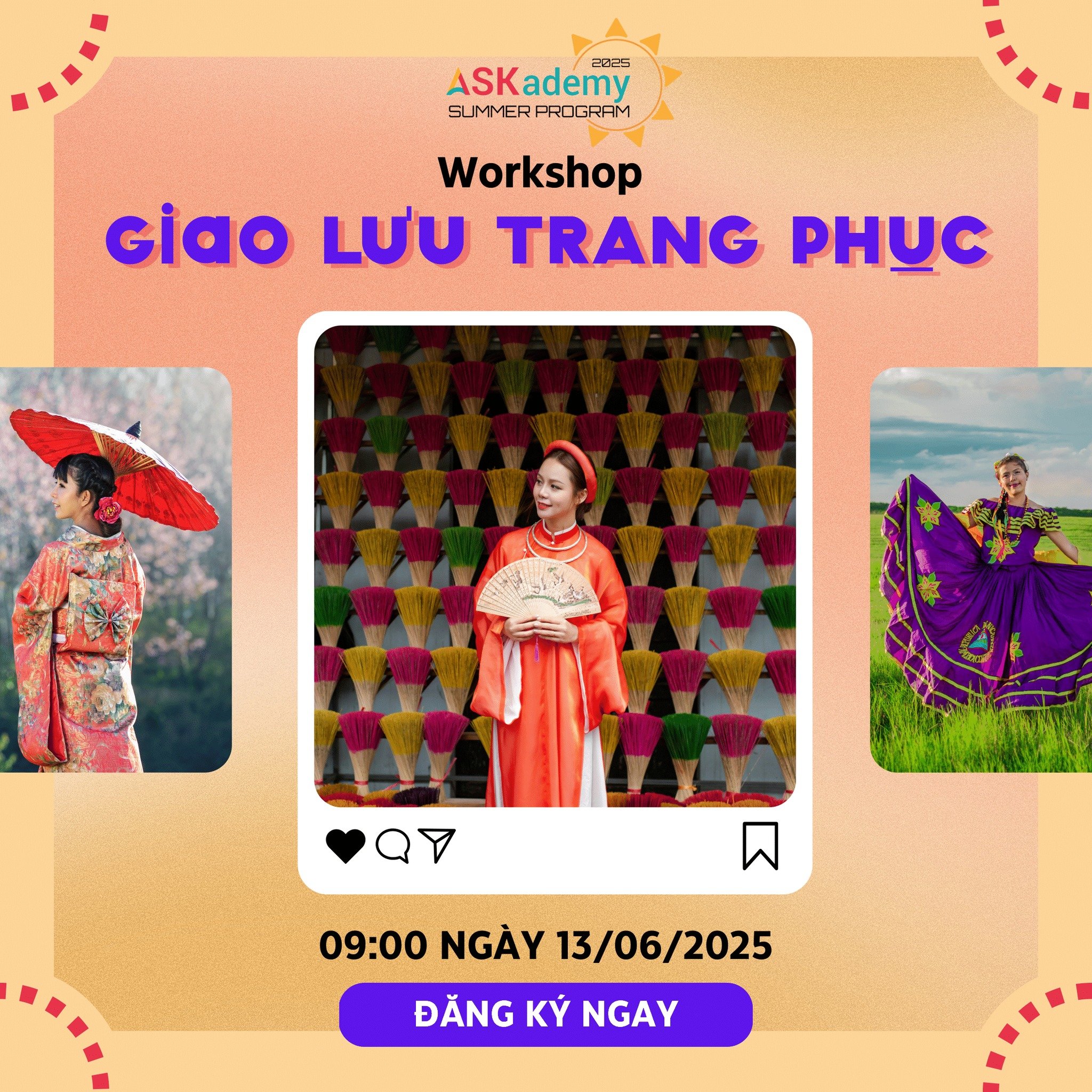 [SUMMER PROGRAM 2025] WORKSHOP #1 - KHÁM PHÁ TRANG PHỤC TRUYỀN THỐNG THẾ GIỚI