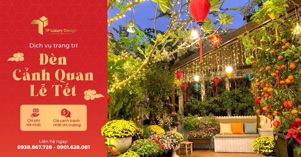DỊCH VỤ TRANG TRÍ ĐÈN CẢNH QUAN LỄ TẾT 2024
