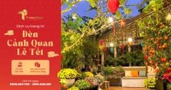 DỊCH VỤ TRANG TRÍ ĐÈN CẢNH QUAN LỄ TẾT 2024
