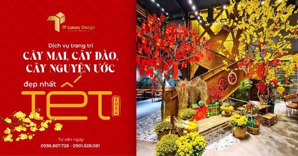 DỊCH VỤ TRANG TRÍ CÂY MAI, CÂY ĐÀO, CÂY NGUYỆN ƯỚC ĐẸP NHẤT TẾT 2024