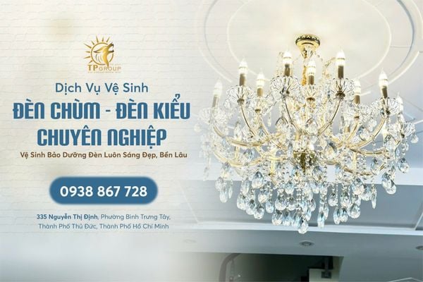 🔥 DỊCH VỤ VỆ SINH ĐÈN CHÙM, ĐÈN KIỂU & QUẠT TRẦN – SẠCH BỤI BẨN, SÁNG ĐẸP NHƯ MỚI