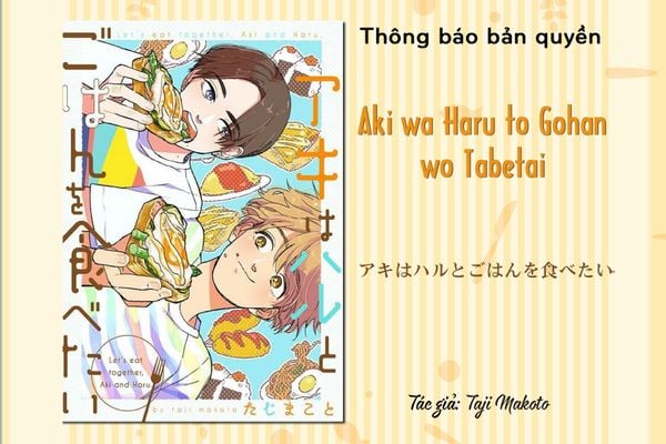 Aki Muốn Ăn Cùng Haru (Aki Wa Haru To Gohan Wo Tabetai - アキはハルとごはんを食べたい)
