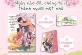 Ngày Nào Đó, Chúng Ta Sẽ Thành Người Một Nhà – Khi tình yêu đôi lứa & Tình cảm gia đình hòa chung một nhịp đập