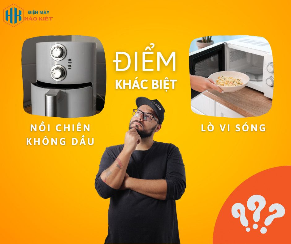 Điểm khác biệt giữa nồi chiên không dầu và lò vi sóng