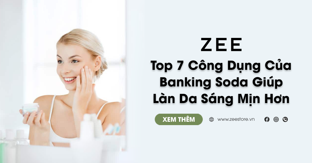 Top 7 Công Dụng Của Baking Soda Giúp Làn Da Sáng Mịn Hơn