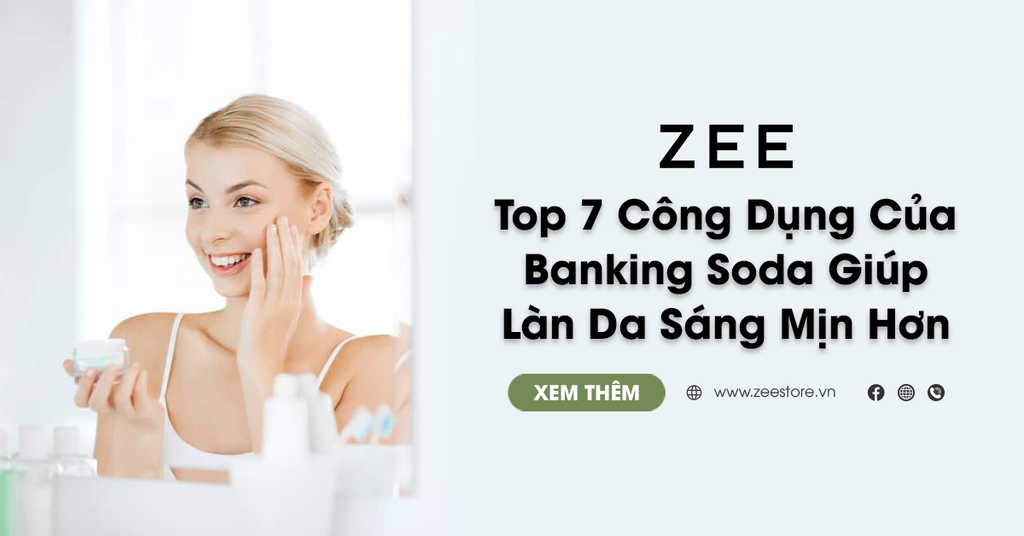 Top 7 Công Dụng Của Baking Soda Giúp Làn Da Sáng Mịn Hơn