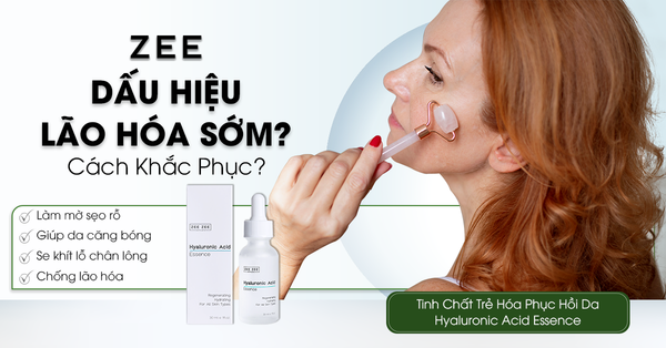 Tại Sao Da Bạn Có Dấu Hiệu Lão Hóa Sớm? Cách Khắc Phục