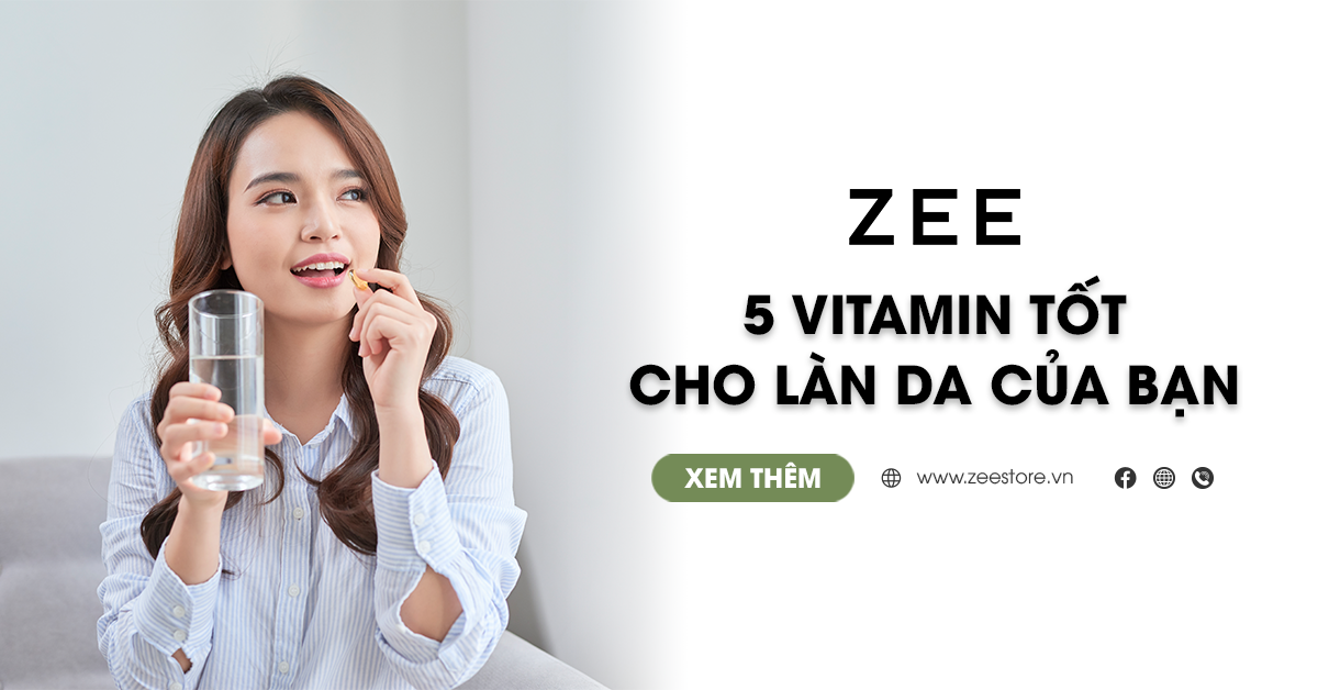 Bổ Sung Top 5 Vitamin Tốt Cho Làn Da Của Bạn
