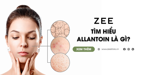 Tìm Hiểu Allantoin Là Gì? Allontoin Có Tác Dụng Gì Trong Mỹ Phẩm?