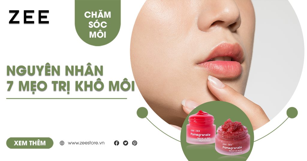 Nguyên Nhân Khô Môi - 7 Mẹo Trị Khô Môi Hiệu Quả, Môi Luôn Căng Mọng