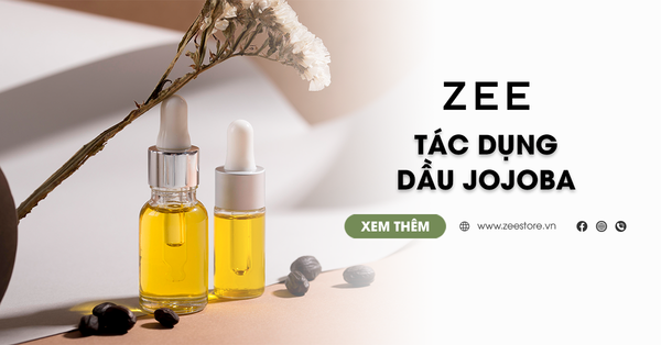 Dầu Jojoba Là Gì? 10 Tác Dụng Của Dầu Jojoba Trong Dưỡng Da Trị Mụn