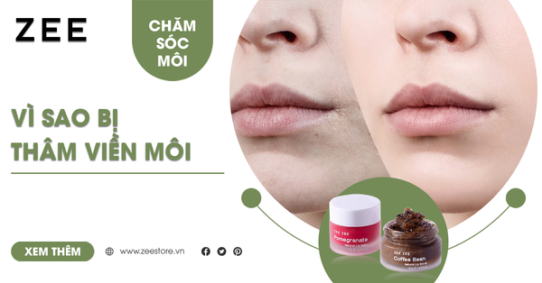 Vì Sao Bị Thâm Viền Môi? 10 Tip Trị Thâm Cấp Tốc Chỉ 10 Ngày