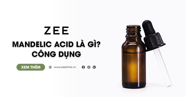 Mandelic Acid Là Gì? Công Dụng & Hướng Dẫn Sử Dụng