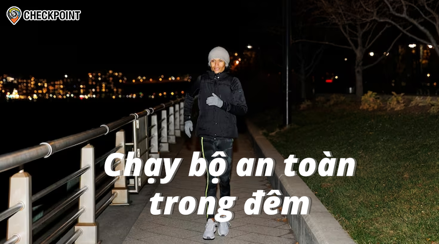 Chạy bộ an toàn vào buổi tối