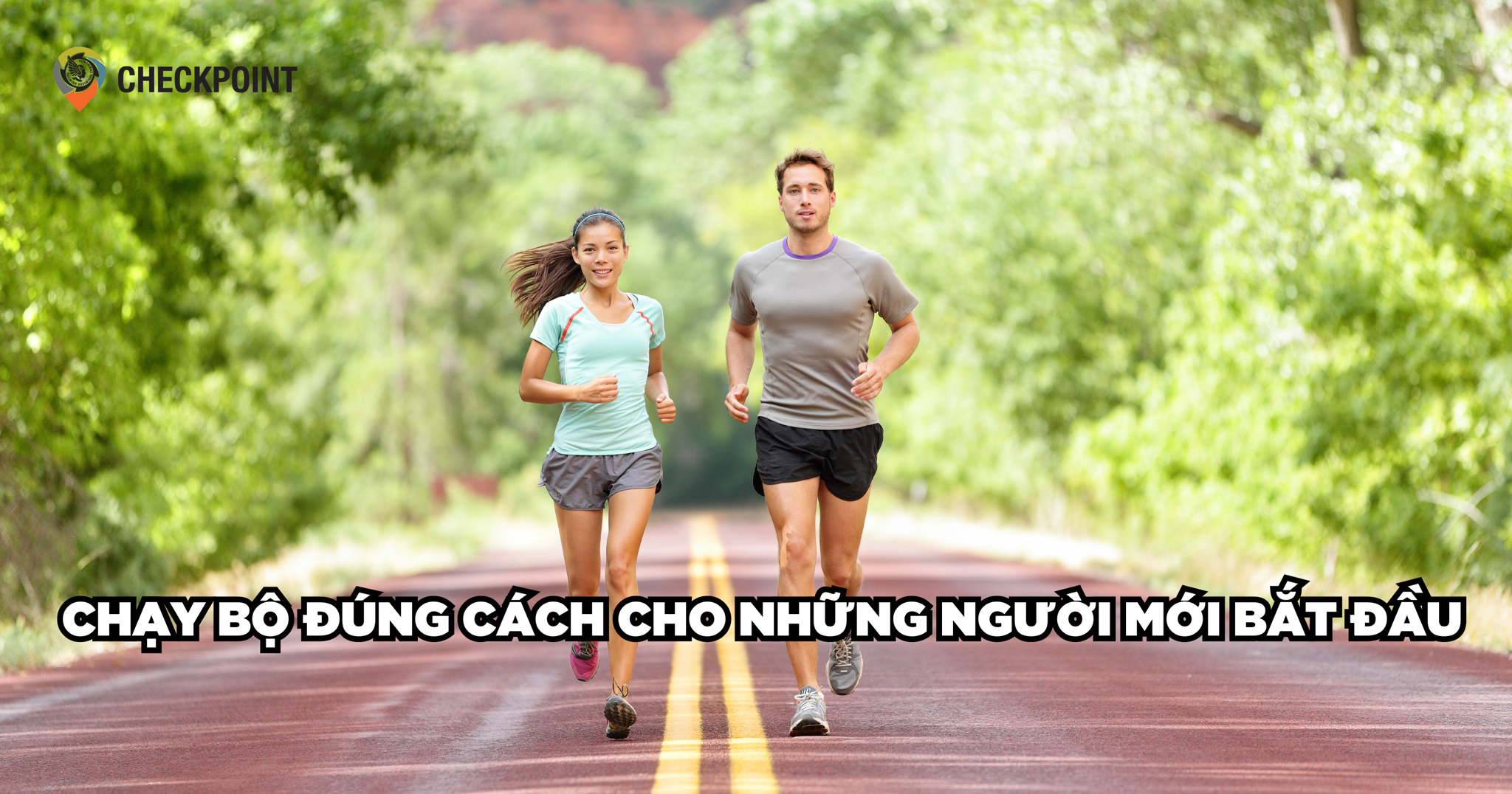 Chạy bộ đúng cách cho những người mới bắt đầu