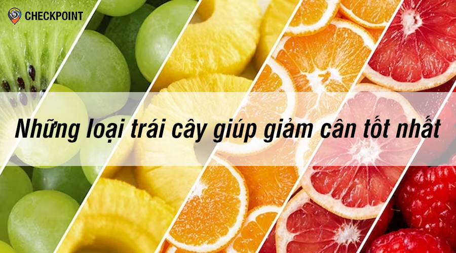 Những loại trái cây giúp giảm cân tốt nhất