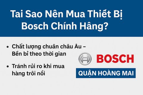 Đại Lý Bosch Chính Hãng Tại Quận Hoàng Mai – Mua Ở Đâu Uy Tín?