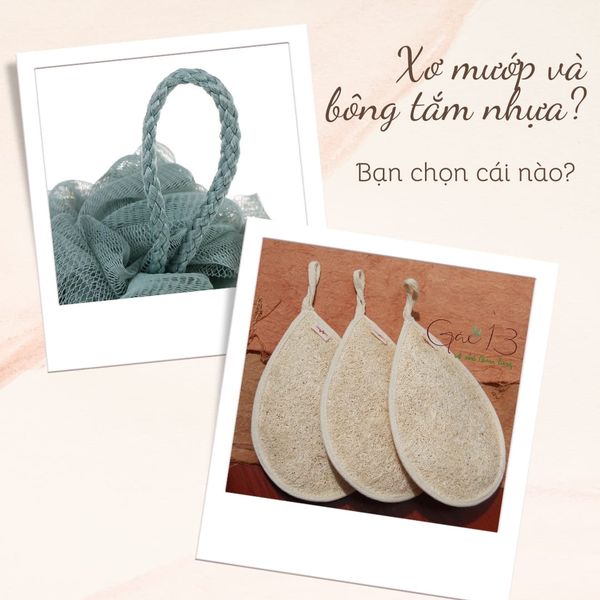 Bông tắm xơ mướp và bông tắm nhựa, bạn chọn cái nào?