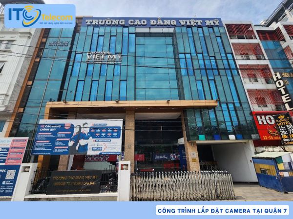 LẮP ĐẶT HỆ THỐNG CAMERA VÀ WIFI CHO TRƯỜNG CAO ĐẲNG VIỆT MỸ