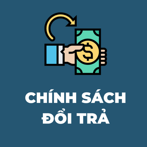 Chính sách bảo hành và đổi trả