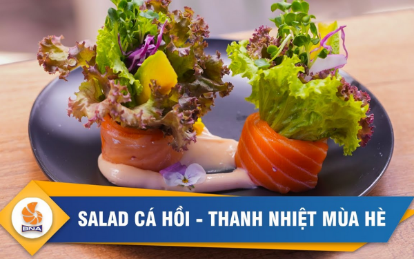 Công thức chế biến salad cá hồi