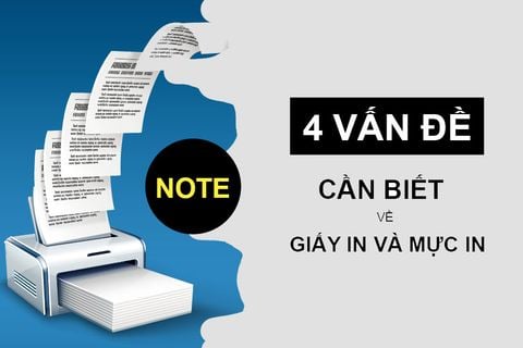 4 VẤN ĐỀ CẦN BIẾT VỀ GIẤY IN VÀ MỰC IN CHO DÂN VĂN PHÒNG