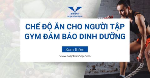 Chế Độ Ăn Cho Người Tập Gym Đảm Bảo Dinh Dưỡng Cần Thiết
