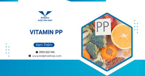 Mách Bạn Tất Cả Thông Tin Cần Biết Về Vitamin PP