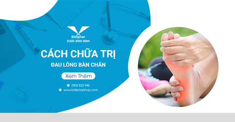 Top Các Cách Chữa Trị Đau Lòng Bàn Chân Hiệu Quả Nhất