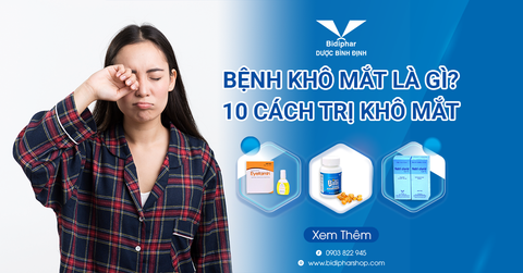Bệnh Khô Mắt Là Gì? 10 Cách Trị Khô Mắt Tại Nhà Nhanh