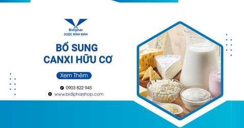 Bổ Sung Canxi Hữu Cơ Cho Hệ Xương Chắc Khỏe, Không Lo Sỏi Thận