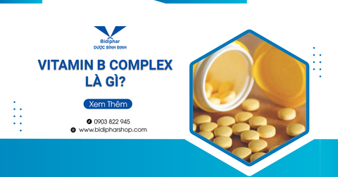Vitamin B Complex Là Gì? Công Dụng Của B Complex