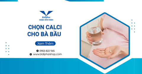 Hướng Dẫn Lựa Chọn Calci Cho Bà Bầu Chuẩn Nhất