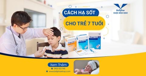 Cách Hạ Sốt Cho Trẻ 7 Tuổi Mà Ba Mẹ Cần Nắm Vững