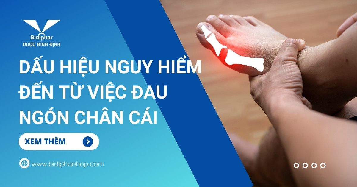 Dấu Hiệu Nguy Hiểm Đến Từ Việc Đau Ngón Chân Cái